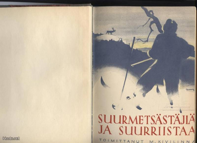 M.Kivilinna: Suurmetsästäjiä ja suurriistaa 1936