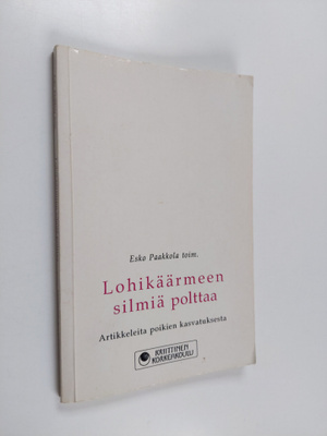 Lohikäärmeen silmiä polttaa : Artikkeleita poikien kasvat...