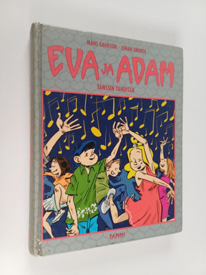 Johan Unenge ym. : Eva ja Adam : Tanssin tahdissa