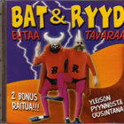Bat & Ryyd - Ehtaa Tavaraa - pikkukuva 1