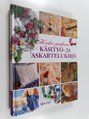 Koko perheen käsityö- ja askartelukirja