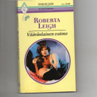 Harlequin n:o 309615 Roberta Leigh: Vääränlainen vaimo. - pikkukuva 1