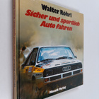 Walter Röhrl : Sicher und sportlich Auto fahren - pikkukuva 1