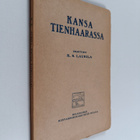 Kaarle Sanfrid Laurila : Kansa tienhaarassa - pikkukuva 1