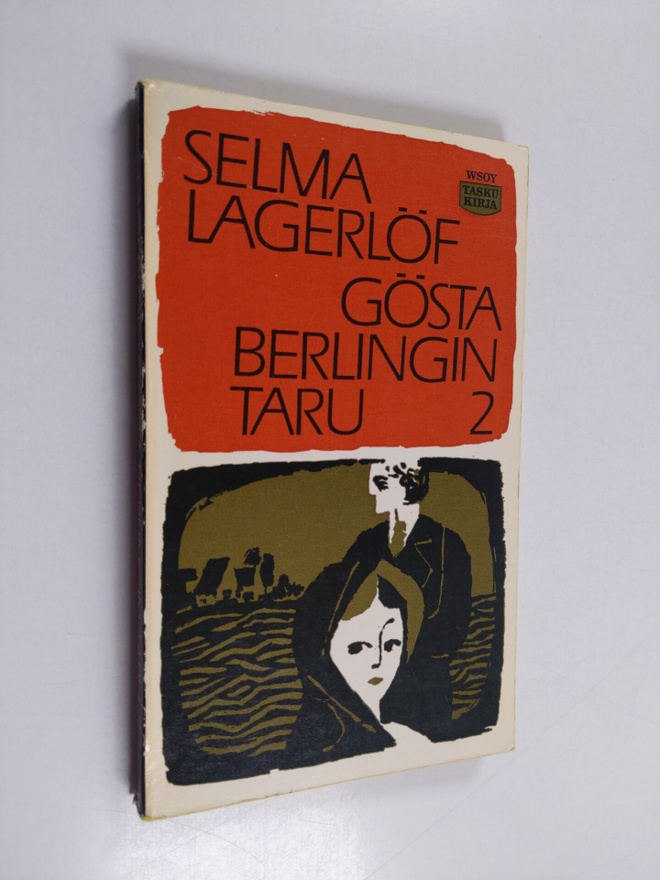 Selma Lagerlöf : Gösta Berlingin taru 2