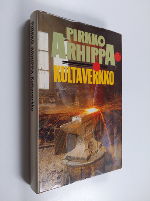 Pirkko Arhippa : Kultaverkko : jännitysromaani (signeerattu)