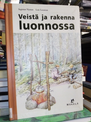 NYMAN : Veistä ja rakenna luonnossa ( SIS POSTIKULU)