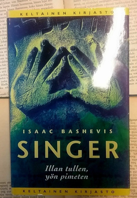 Isaac Bashevis Singer - Illan tullen, yön pimeten (sid.)