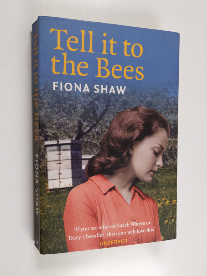 Fiona Shaw : Tell it to the Bees