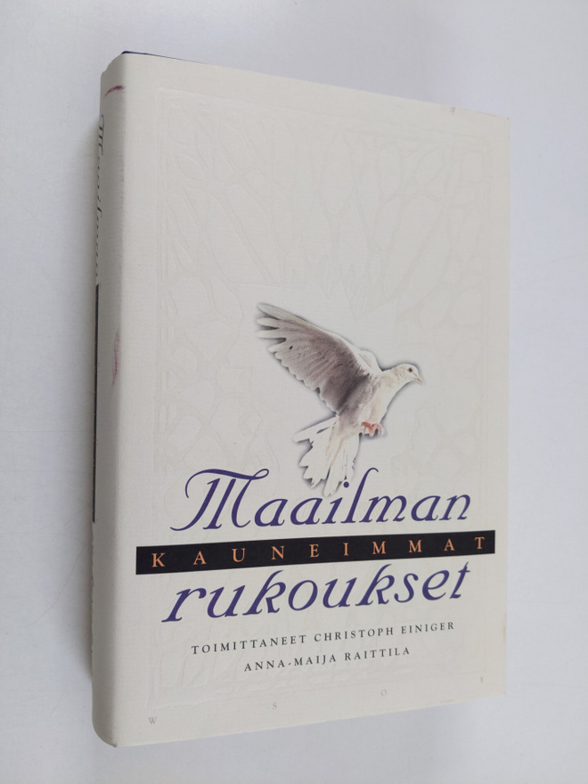 Christoph (toim.) Einiger : Maailman kauneimmat rukoukset