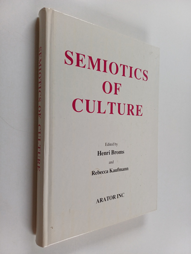 Henri ym. (toim.) Broms : Semiotics of culture : proceedi...