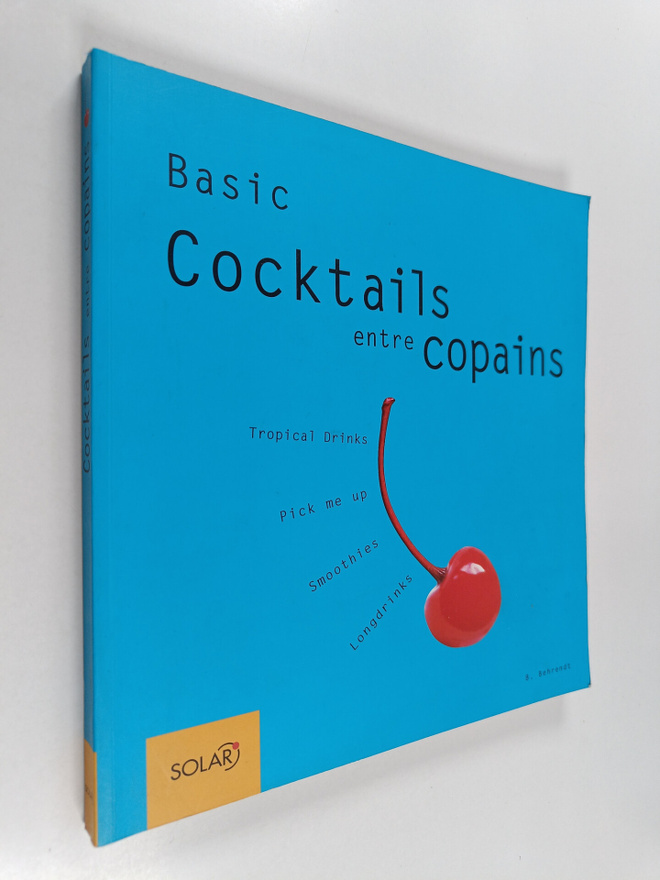 Bibiana Behrendt : Cocktails entre copains