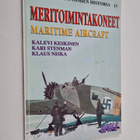 Kalevi Keskinen ym. : Suomen ilmavoimien historia 15 : Me... - pikkukuva 1