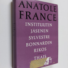 Anatole France : Instituutin jäsenen Sylvestre Bonnardin ... - pikkukuva 1