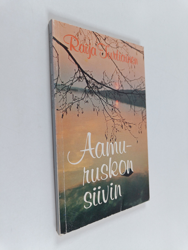 Raija Turtiainen : Aamuruskon siivin