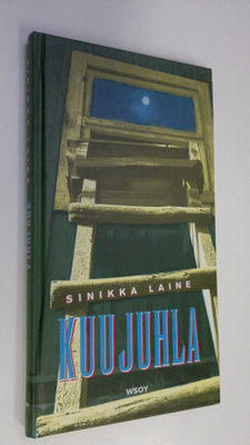 Sinikka Laine : Kuujuhla