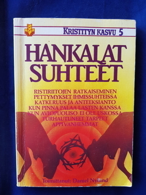 Nylund,Daniel(toim.) : Hankalat suhteet