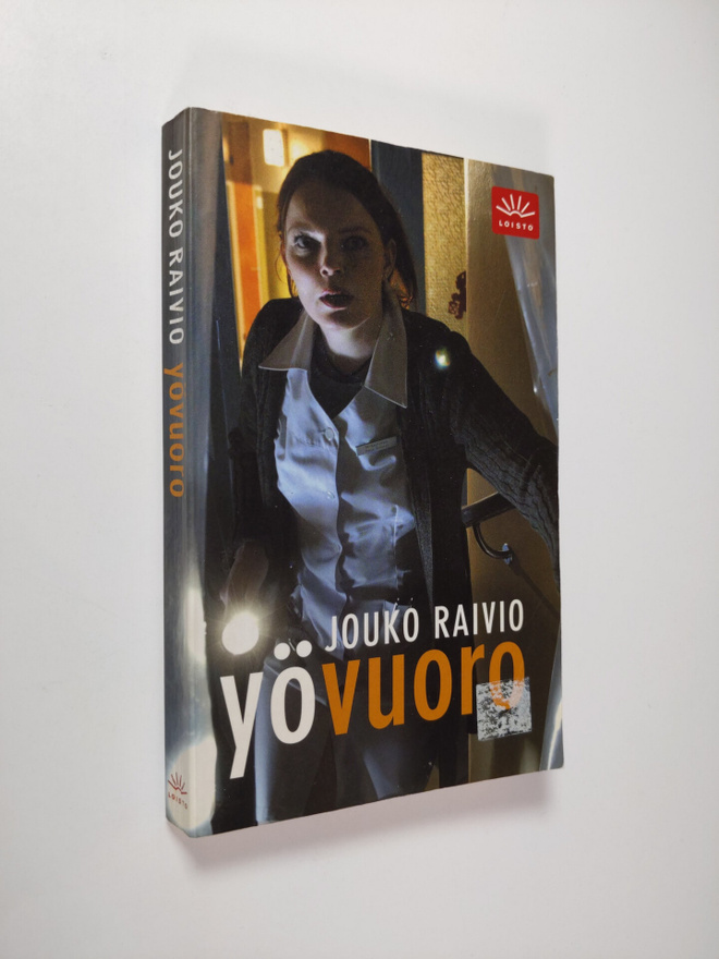 Jouko Raivio : Yövuoro : jännitysromaani