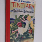 Soile Kaukovalta : Tinttara, seikkaileva keijukainen : satu - pikkukuva 1