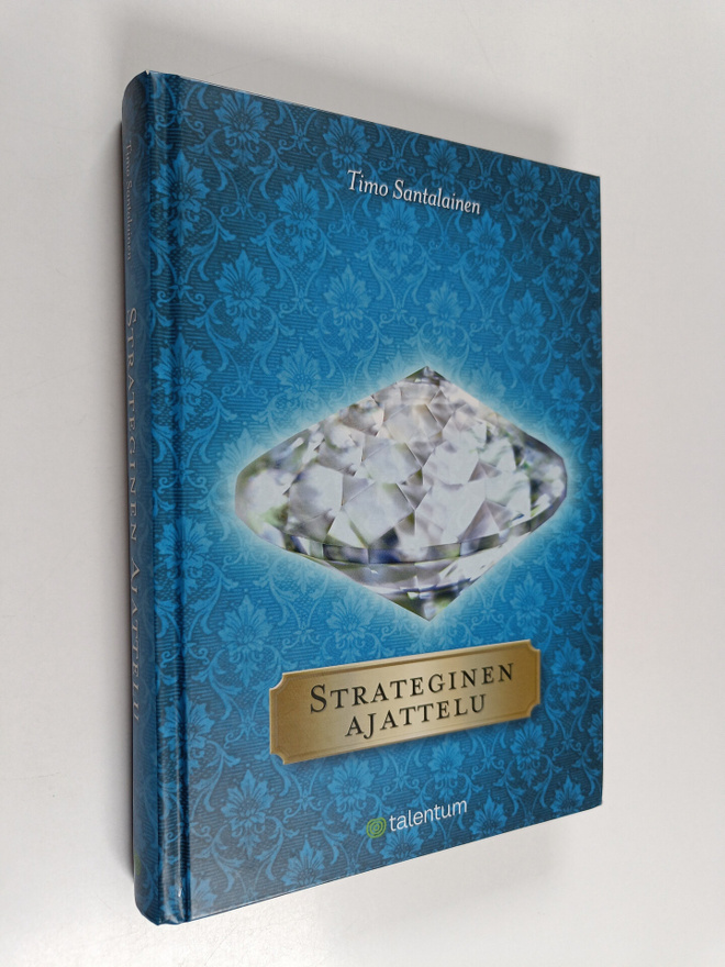 Timo Santalainen : Strateginen ajattelu (signeerattu, tek...