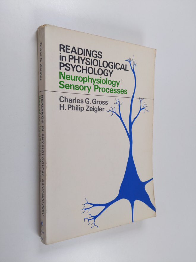 Charles G. Gross ym. : Readings in Physiological Psycholo...