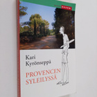 Kari Kyrönseppä : Provencen syleilyssä - pikkukuva 1