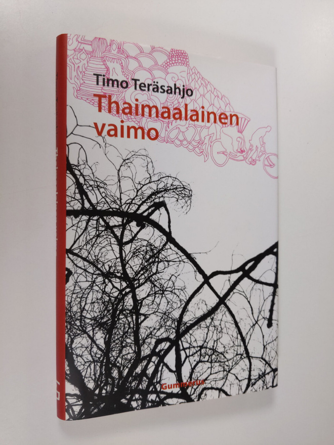 Timo Teräsahjo : Thaimaalainen vaimo