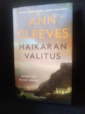 Ann Cleeves: Haikaran valitus