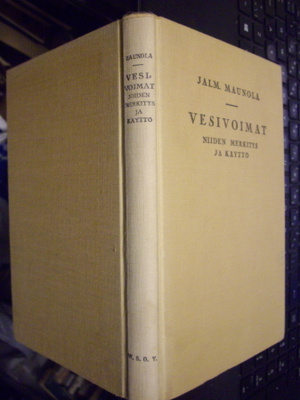 Maunola : Vesivoimat ( 1 p. 1930 ) Sis. postikulun