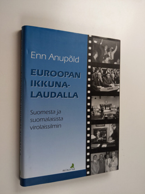Enn Anupold : Euroopan ikkunalaudalla