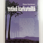 Diane Karlstrom : Ystävä karkuteillä - pikkukuva 2