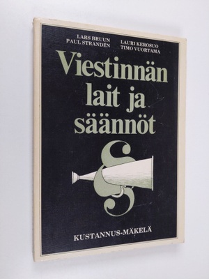 Lars Bruun : Viestinnän lait ja säännöt