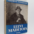 Kalervo Tuukkanen : Leevi Madetoja : suomalainen säveltäj... - pikkukuva 1