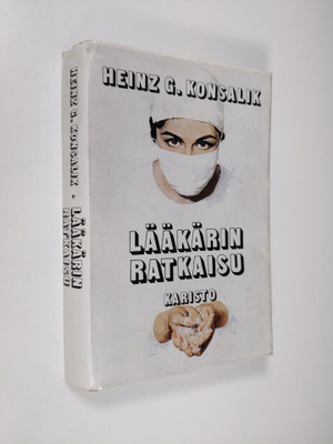 Heinz G. Konsalik : Lääkärin ratkaisu