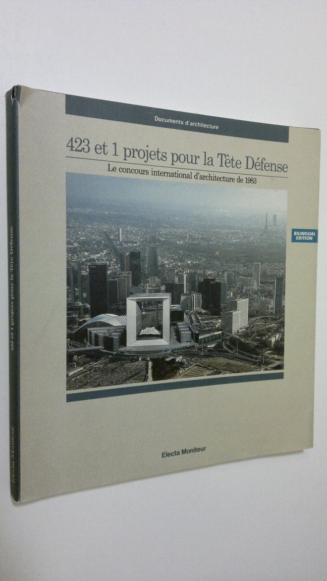 423 et 1 projets pour la Tete Defense : Le concours inter...