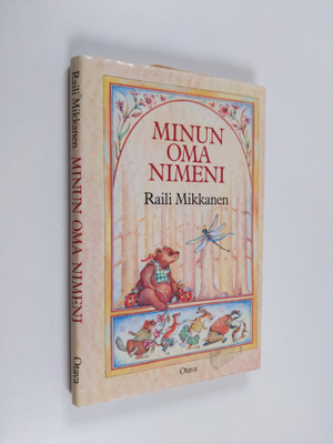 Raili Mikkanen : Minun oma nimeni