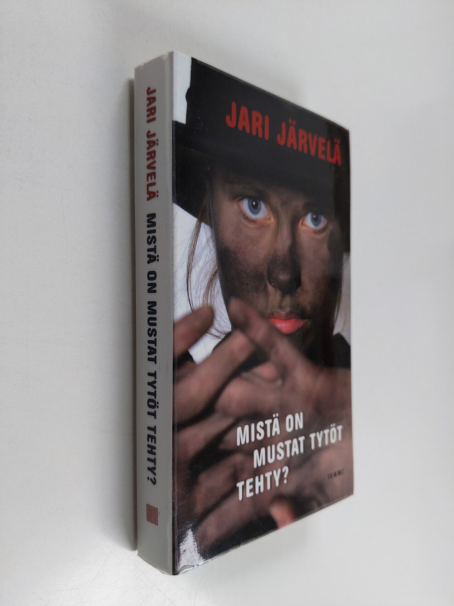 Jari Järvelä : Mistä on mustat tytöt tehty