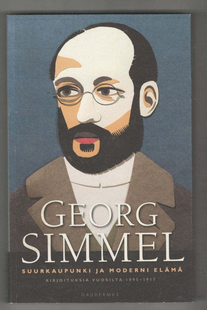 GEORG SIMMEL  »SUURKAUPUNKI JA MODERNI ELÄMÄ »