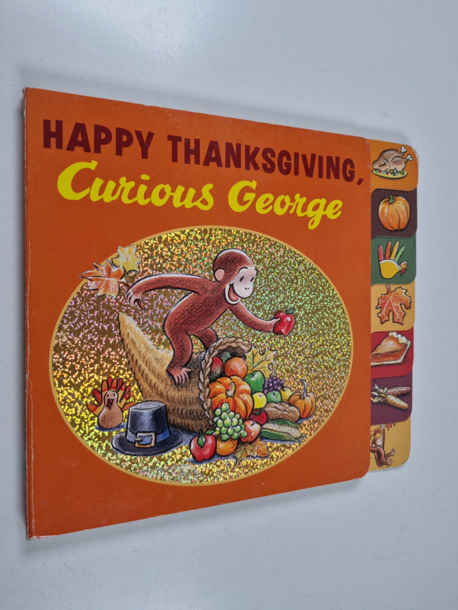 Hans Augusto Rey ym. : Happy Thanksgiving, Curious George
