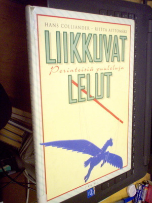 Colliander - Aittomäki : Liikkuvat lelut ( 1 p. 1998 )