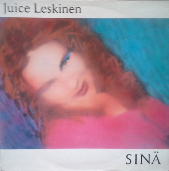 Juice Leskinen – Sinä LP 1990