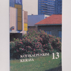 Kotikaupunkini Kerava 13 - Kerava-seura ry:n julkaisuja - pikkukuva 1