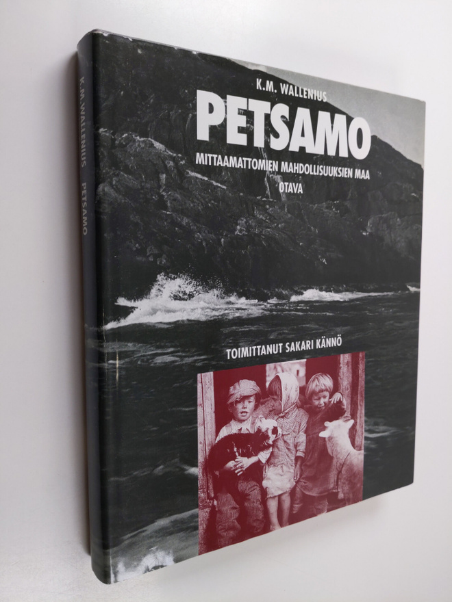 K. M. Wallenius : Petsamo : mittaamattomien mahdollisuuks...