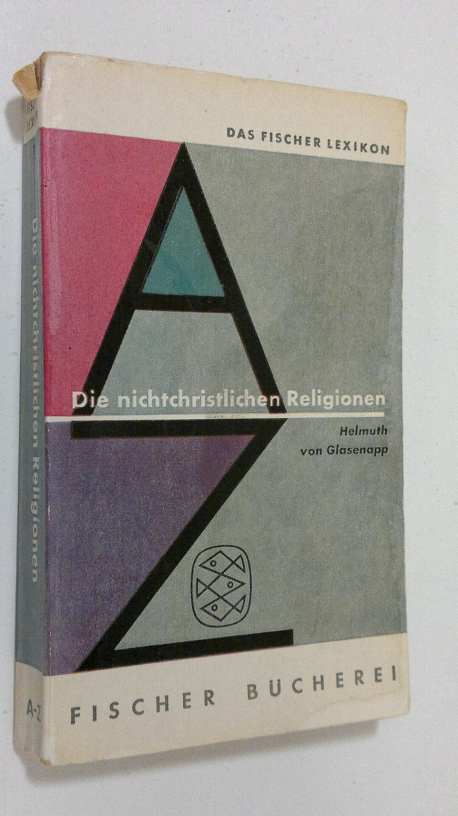 Helmuth von Glasenapp : Die nichtchristlichen Religionen
