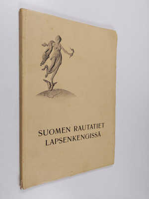 Uno Öller : Suomen rautatiet lapsenkengissä