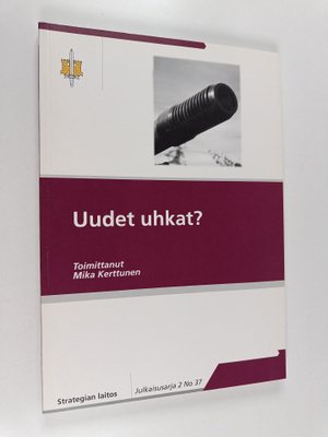 Uudet uhkat?