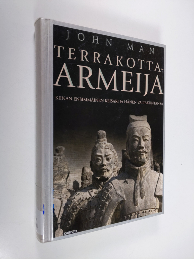John Man : Terrakotta-armeija : Kiinan ensimmäinen keisar...