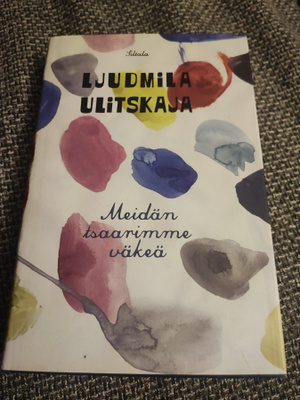 Meidän tsaarimme väkeä Ljudmila Ulitskaja