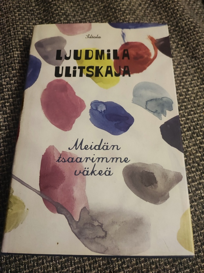 Meidän tsaarimme väkeä Ljudmila Ulitskaja