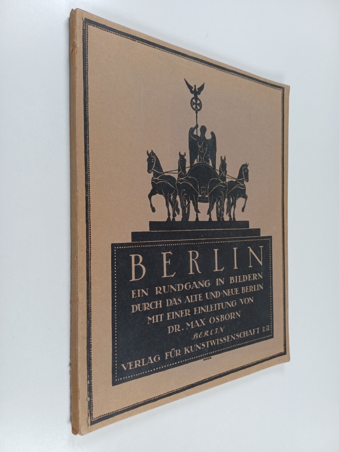 Berlin - Ein rundgang in bildern durch das alte und neue ...